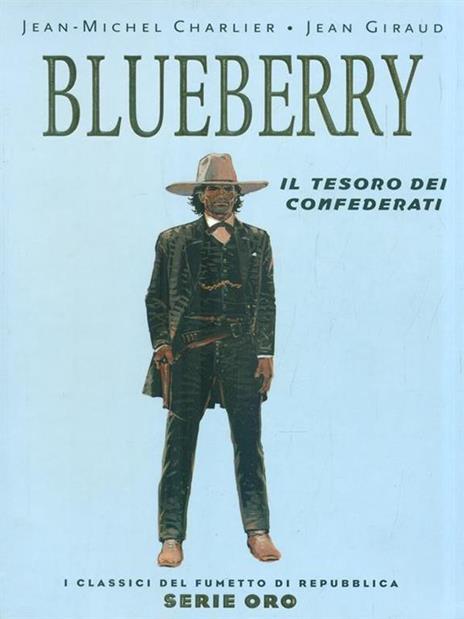 Blueberry il tesoro dei confederati - Charlier Giraud - 2