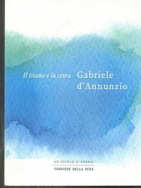 Il titano e la cetra - Gabriele D'Annunzio - 9