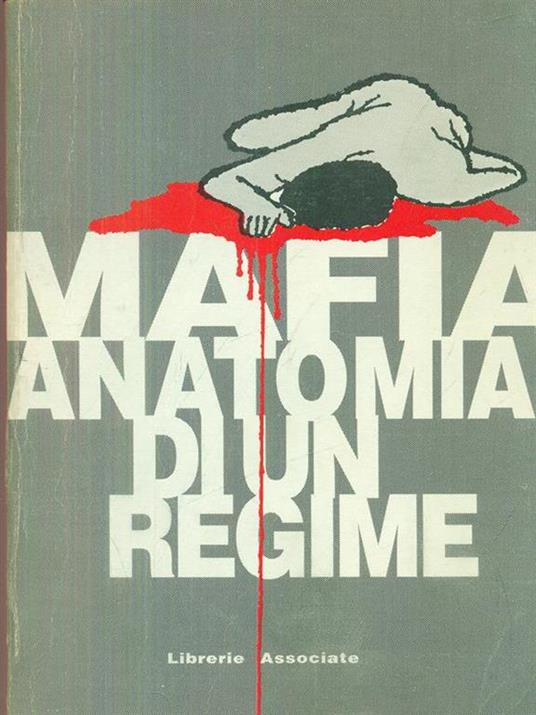 Mafia anatomia di un regime - 4
