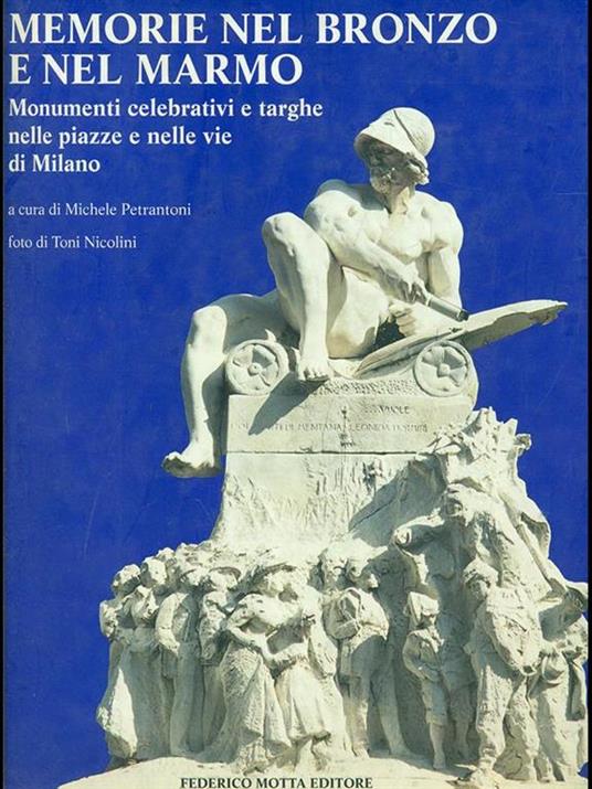 Memorie nel bronzo e nel marmo - Michele Petrantoni,Toni Nicolini - 10