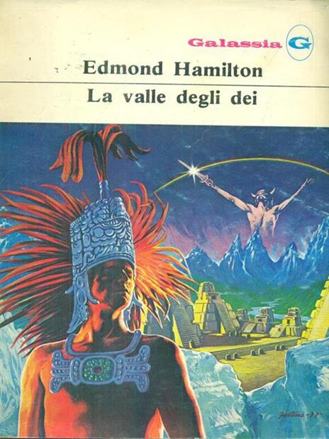 La valle degli dei - Edmond Hamilton - 2