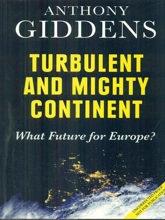 Turbulent and mighty continent - Anthony Giddens - copertina