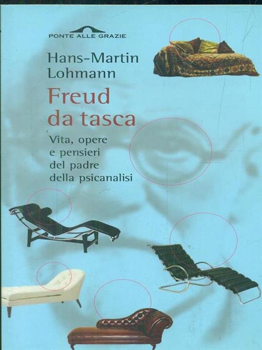 Freud da tasca. Vita, opere e pensieri del padre della psicanalisi - H. Martin Lohmann - 6