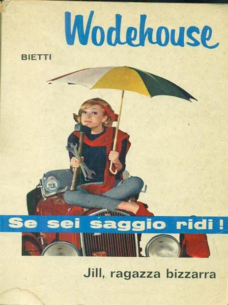 Jill ragazza bizzarra - Pelham G. Wodehouse - 3