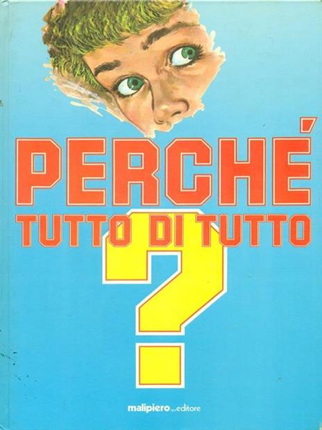 Perché tutto di tutto - 9