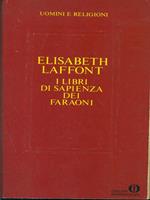 I libri di sapienza dei Faraoni