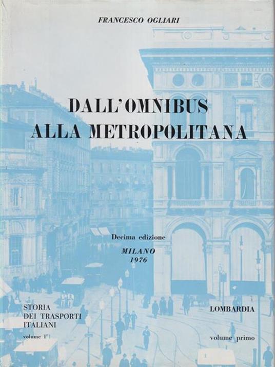 Dall'omnibus alla metropolitana - Francesco Ogliari - copertina
