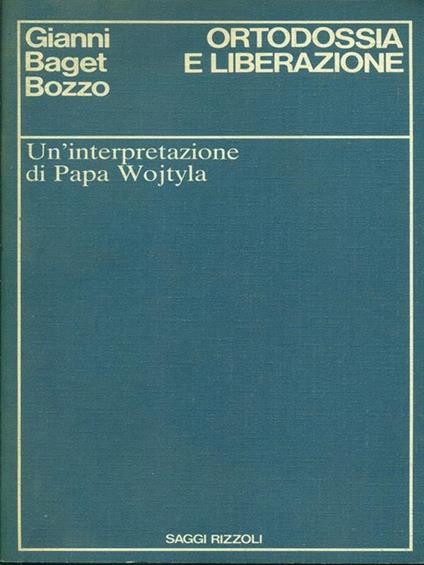 Ortodossia e liberazione - Gianni Baget Bozzo - copertina