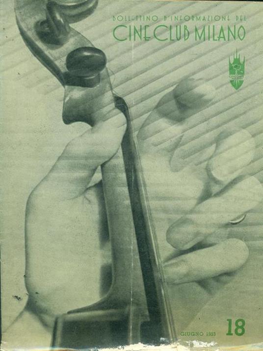 Bollettino d'informazione del cineclub Milano n. 18. Giugno 1953 - 6