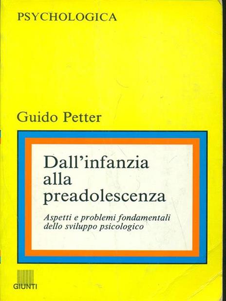 Dall'infanzia alla preadolescenza - Guido Petter - copertina