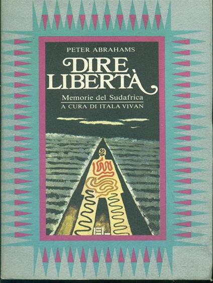 Dire libertà - Peter Abrahams - copertina