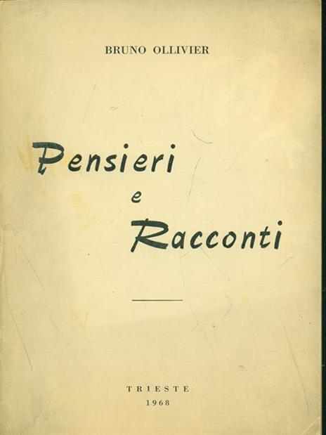 Pensieri e racconti - Bruno Ollivier - 2