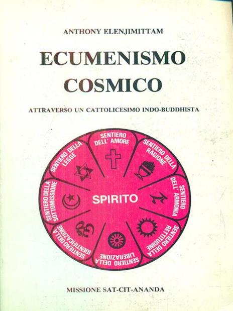 Ecumenismo cosmico - Anthony Elenjimittam - 4