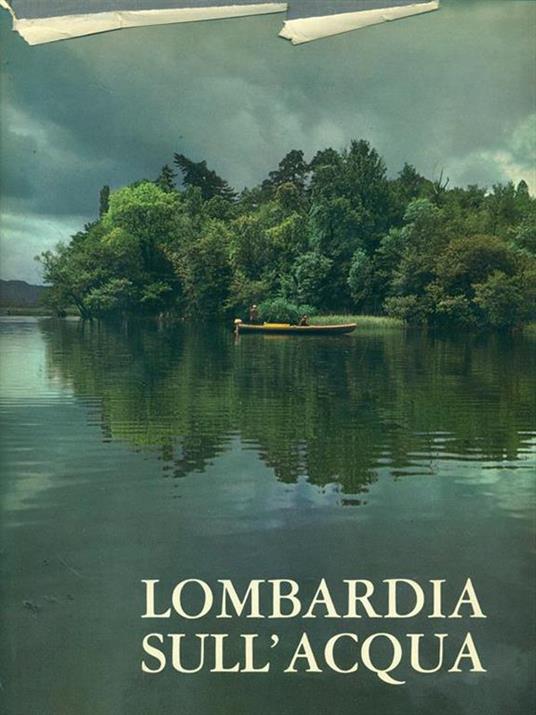 Lombardia sull'acqua - Ferdinando Reggiori - 2