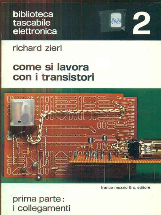 Come si lavora con i transistori prima parte - Richard Zierl - 6