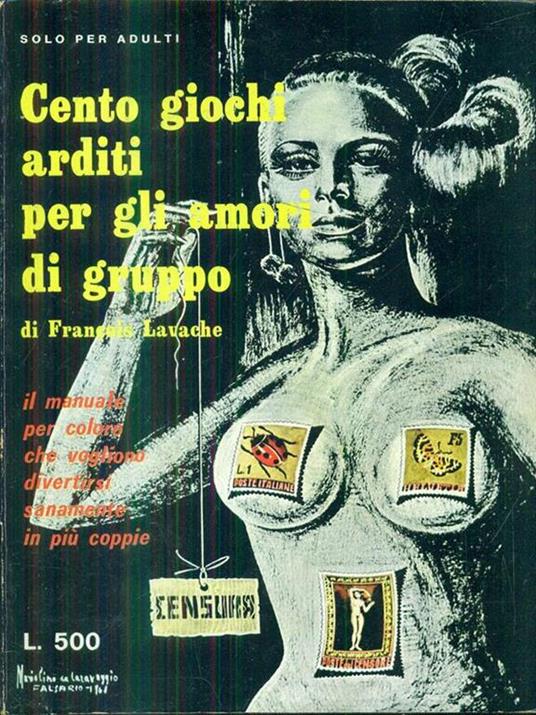 Cento giochi arditi per gli amori di gruppo - copertina