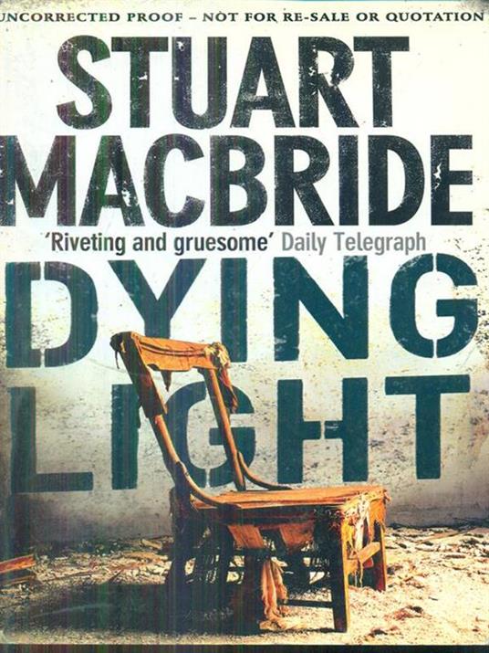 Dying Light - Stuart MacBride - 2