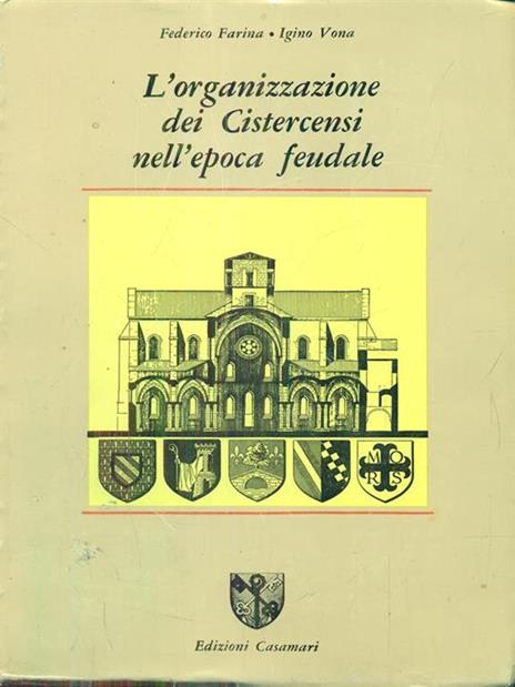 L' organizzazione dei cistercensi nell'epoca feudale - 4