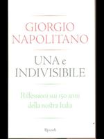 Una e indivisibile. Riflessioni sui 150 anni della nostra Italia