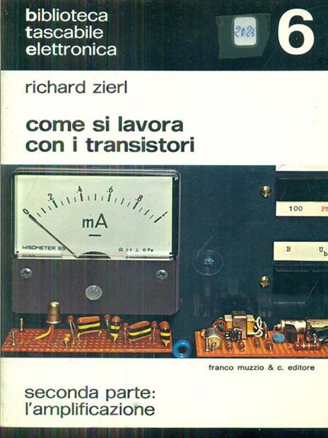 Come si lavora con i transistori seconda parte - Richard Zierl - 10