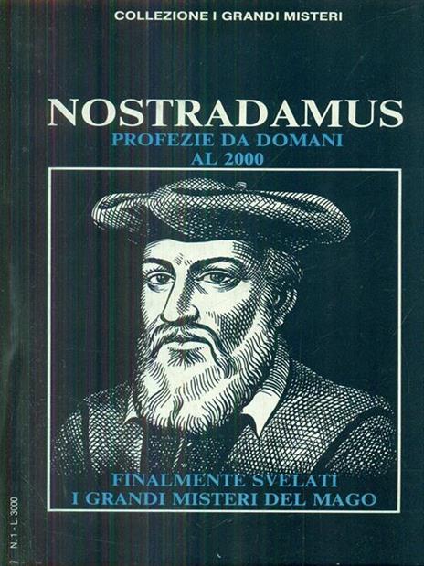 Nostradamus profezie da domani al 2000 - 3