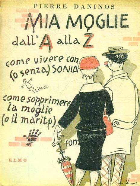 Mia moglie dall'A alla zeta - Pierre Daninos - 3