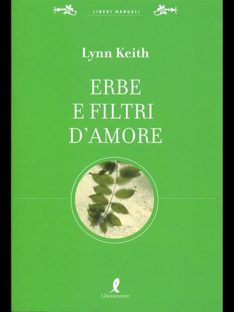 Erbe e filtri d'amore per la più completa sessualità - Lynn Keith - 3