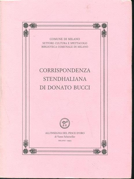 Corrispondenza stendhaliana di Donaldo Bucci - G. Franco Grechi - 3