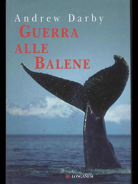 Guerra alle balene - Andrew Darby - 7