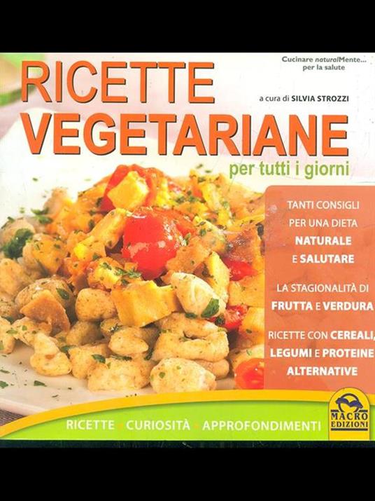 Ricette vegetariane per tutti i giorni - Silvia Strozzi - 3