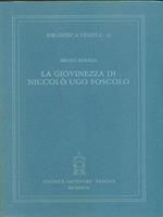 La giovinezza di Niccolò Ugo Foscolo