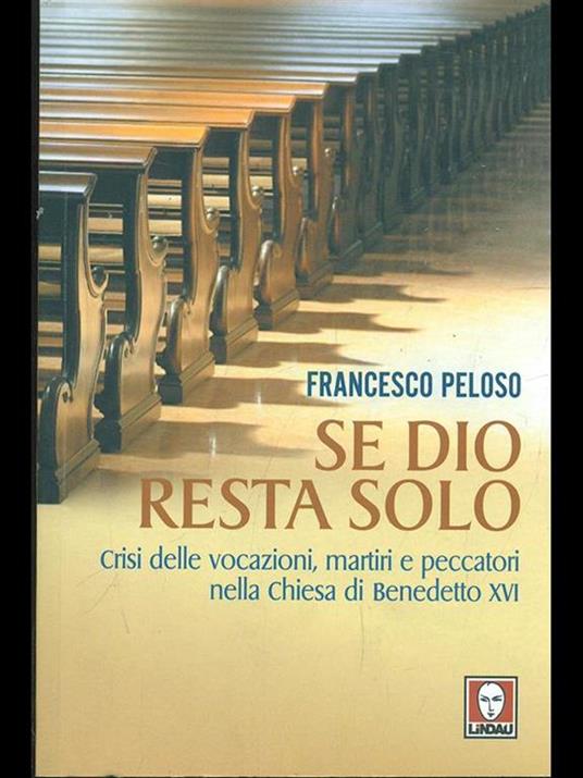 Se Dio resta solo - Francesco Peloso - 4