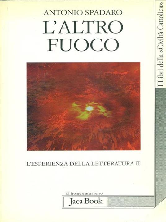 L' altro fuoco - Antonio Spadaro - copertina