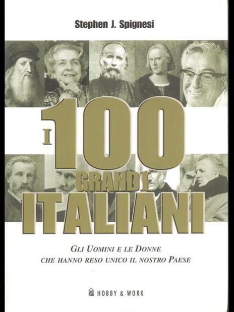 I 100 grandi Italiani - Stephen Spignesi - 6