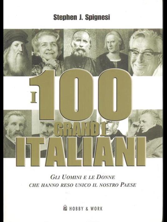 I 100 grandi Italiani - Stephen Spignesi - copertina