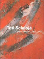 Toti Scialoja Opere inedite 1986-1997