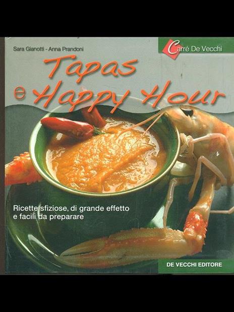 Tapas e happy hour - Sara Gianotti,Anna Prandoni - copertina