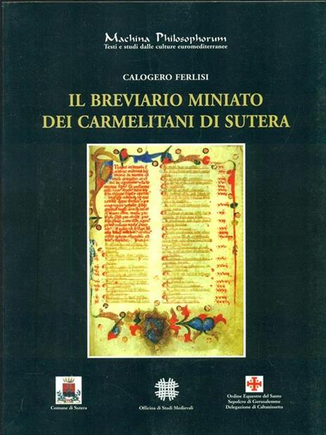 Il brevario miniato dei carmelitani di Sutera - Calogero Ferlisi - 6