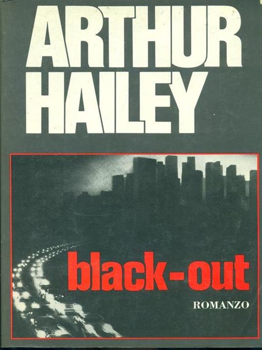 Black-out - Arthur Hailey - 4