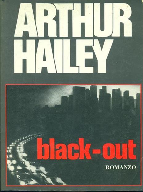 Black-out - Arthur Hailey - 2