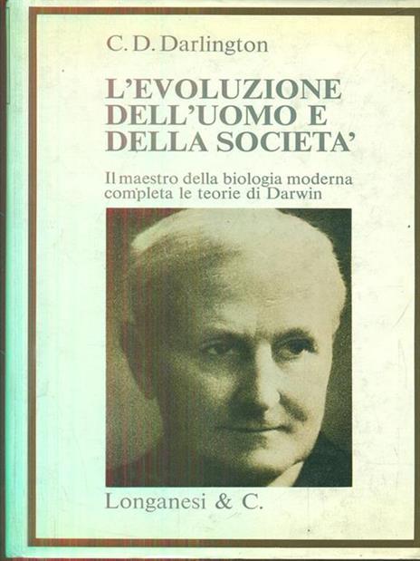 evoluzione dell'uomo e della società  - Cyril Dean Darlington - copertina