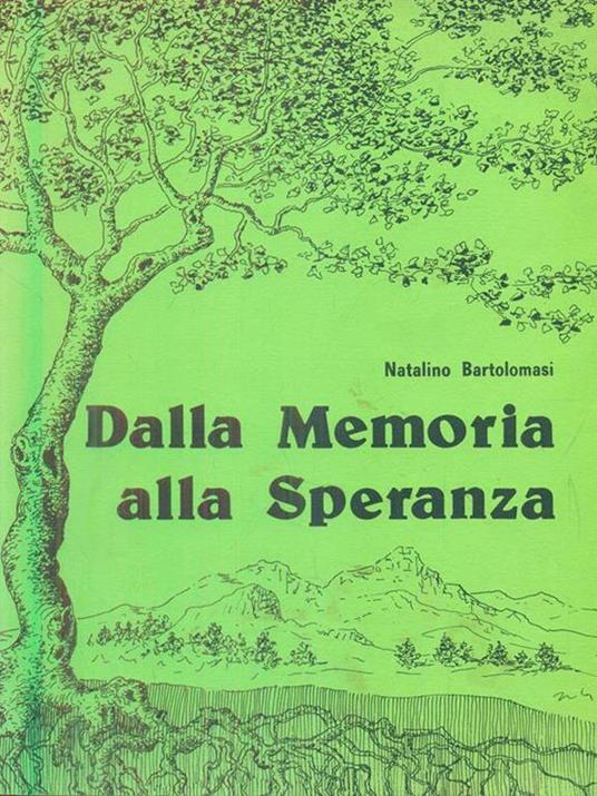 Dalla memoria alla speranza - Natalino Bartolomasi - 7