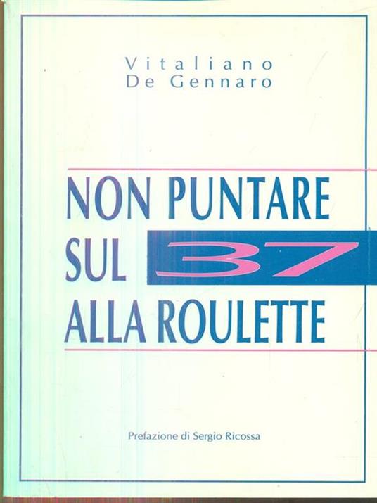 Non puntare sul 37 alla roulette - copertina