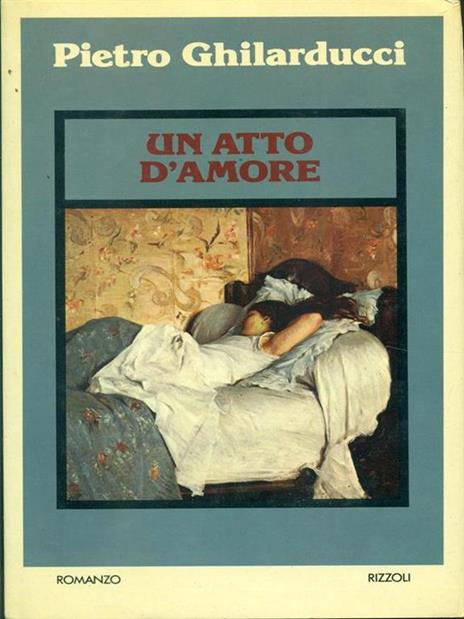 Un atto d'amore - Pietro Ghilarducci - 5