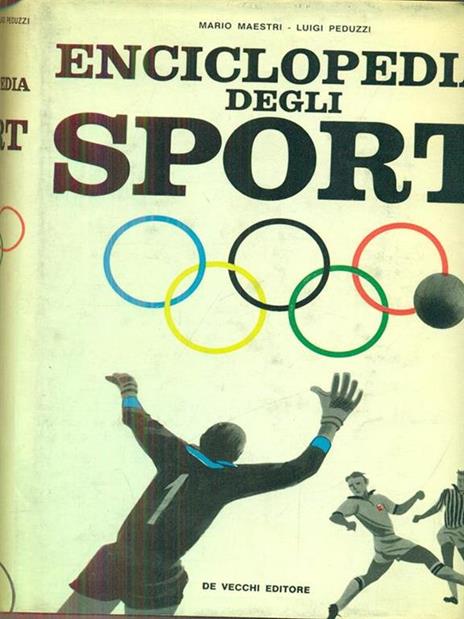Enciclopedia degli sport - Maestri,Peduzzi - 6
