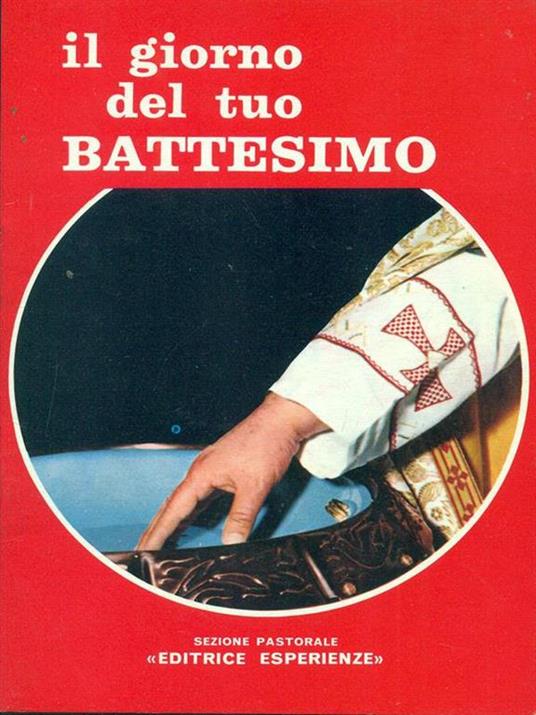 Il giorno del tuo battesimo - 6