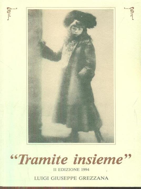 Tramite insieme - Luigi G. Grezzana - 6