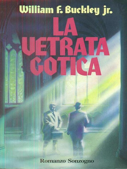 Una vetrata gotica - William F. Buckley - 5