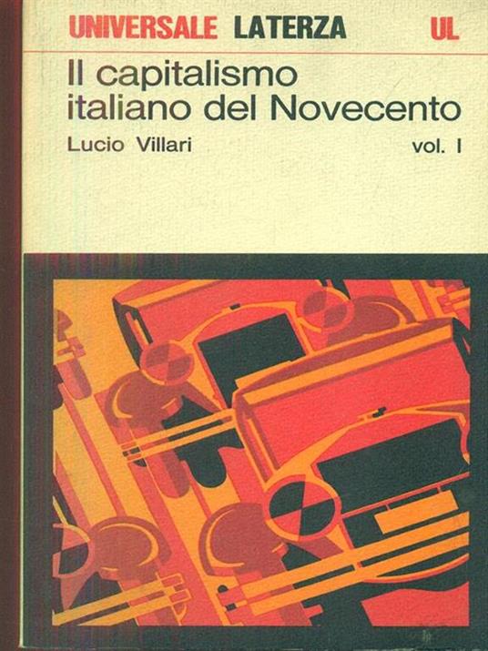 Il capitalismo italiano del Novecento. Vol. 1 - Lucio Villari - 3