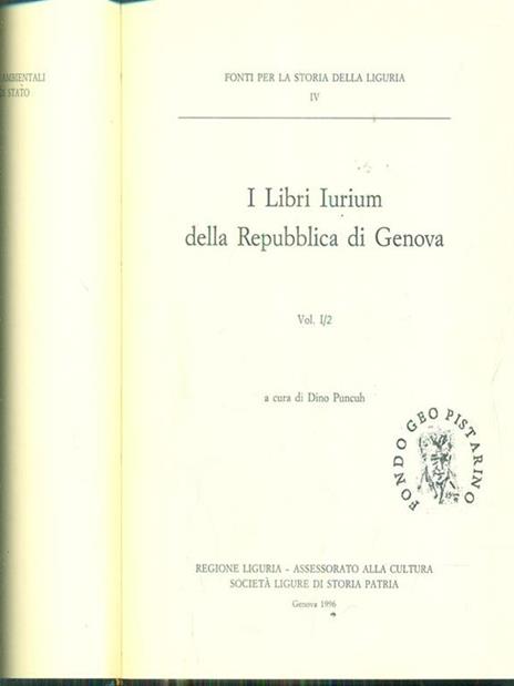I libri Iurium della Repubblica di Genova Vol I/2 - Dino Puncuh - 2